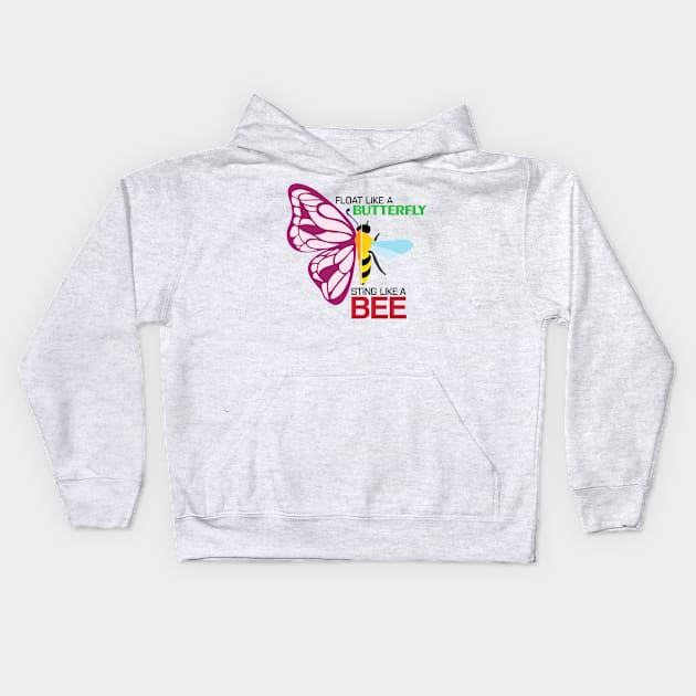 Float like a butterfly, sting like a bee Kids Hoodie by NVDesigns